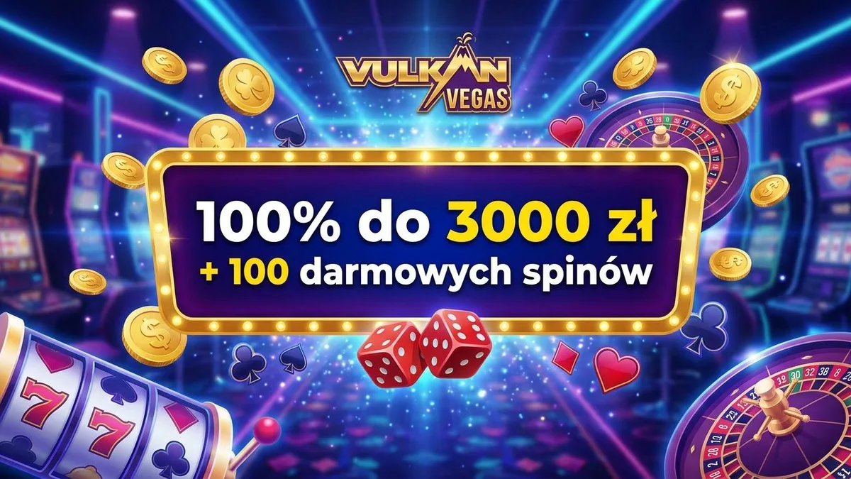 Vulkan Vegas bonus powitalny